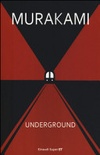 Underground. racconto a più voci dell'attentato alla metropolitana di tokyo