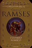 Il romanzo di ramses. vol. 5 l'ultimo nemico