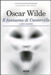 Il fantasma di canterville e altri racconti. ediz. integrale. 