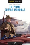 Prima guerra mondiale. smart history
