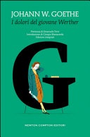 I dolori del giovane werther. ediz. integrale