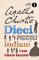 Dieci piccoli indiani. e non rimase nessuno