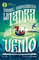 La ladra del vento. la saga dei da mar