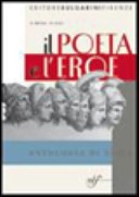 Poeta e l'eroe (il) antologia di epica