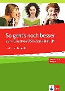 So geht's noch besser zum goethe-/ösd-zertifikat b1. con espansione online. per le scuole superiori