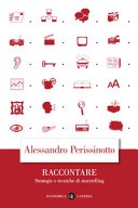 Raccontare. strategie e tecniche di storytelling