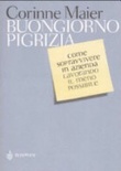 Buongiorno pigrizia. come sopravvivere in azienda lavorando il meno possibile