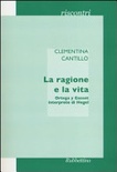 La ragione e la vita. ortega y gasset interprete di hegel 