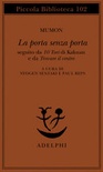 La porta senza porta; seguito da 10 tori di kakuan e da trovare il centro