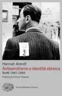 Antisemitismo e identità ebraica. scritti 1941-1945
