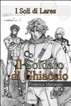 Il soldato di ghiaccio. i soli di lares