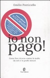 Io non pago! come fare ricorso contro le multe da soli e in pochi minuti