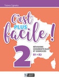 C'est plus facile! révisions grammaticales et exercices vol.2 