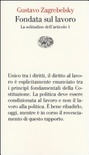 Fondata sul lavoro. la solitudine dell'articolo 1