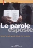 Le parole esposte. fotostoria della poesia italiana del novecento