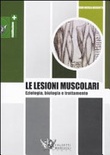 Le lesioni muscolari. eziologia, biologia e trattamento 