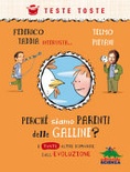 Perche' siamo parenti delle galiine ?