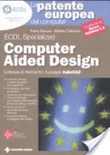 Patente europea del computer. corso avanzato. computer aided design. autodesk auto cad (la)