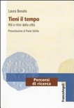 Tieni il tempo. riti e ritmi della città