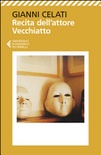 Recita dell'attore vecchiatto