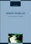Linking wor(l)ds. lexis and grammar for