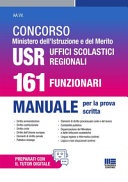 Concorso ministero dell'istruzione e del merito usr uffici scolastici regionali. 161 funzionari. manuale per la prova scritta