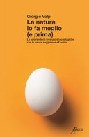 La natura lo fa meglio