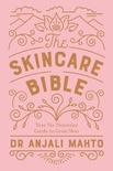 The skincare bible (inglese)