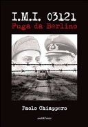 I.m.i. 03121. fuga da berlino