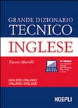 Grande dizionario tecnico inglese. inglese-italiano, italiano-inglese