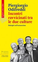 Incontri ravvicinati tra le due culture. dialoghi sull'umanesimo