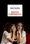 Ragione e sentimento. ediz. integrale
