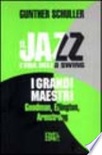 Il jazz. l'era dello swing. i grandi maestri. goodman, ellington, armstrong