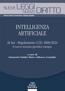 Intelligenza artificiale. ai act - regolamento (ue) 1689/2024. il nuovo scenario giuridico europeo