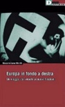 Europa in fondo a destra. vecchi e nuovi fascismi