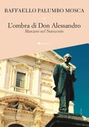 L' ombra di don alessandro. manzoni nel novecento