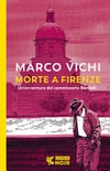 Morte a firenze. un'avventura del commissario bordelli