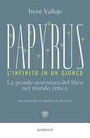 Papyrus. l'infinito in un giunco