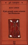 Il più grande uomo scimmia del pleistocene