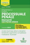 Dispensa di diritto processuale penale. elementi con parole chiave. nuova ediz.