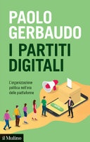 I partiti digitali. l'organizzazione politica nell'era delle piattaforme