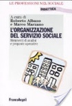 L' organizzazione del servizio sociale. strumenti di analisi e proposte operative