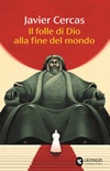 Il folle di dio alla fine del mondo