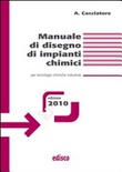 Manuale di disegno di impianti chimici per tecnologie chimiche industriali