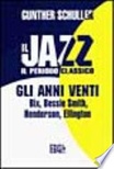 Il jazz. il periodo classico. gli anni venti