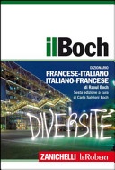 Il boch. dizionario francese-italiano, italiano-francese. con aggiornamento online (prodotto in più parti di diverso formato)