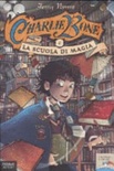 Charlie bone e la scuola di magia [vol 1]