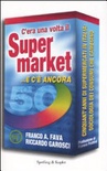 C'era una volta il supermarket