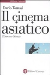 Il cinema asiatico. l'estremo oriente