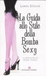 La guida allo stile della bomba sexy